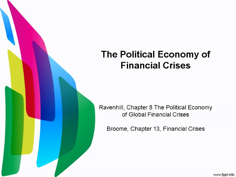 The Political Economy of Financial Crises    Ravenhill, Chapter 8 The Political